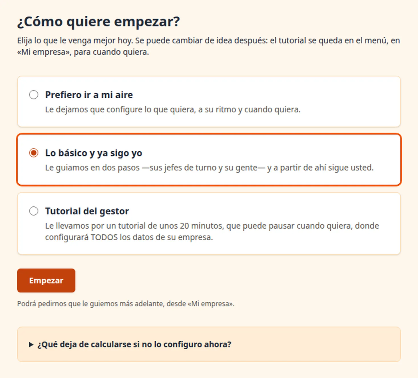 La pantalla «¿Cómo quiere empezar?», con tres opciones: ir a mi aire, lo básico —dos pasos— y el tutorial del gestor, de unos veinte minutos. La de en medio viene marcada.